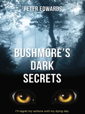 cover image of Bushmore's Dark Secrets